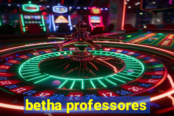 betha professores