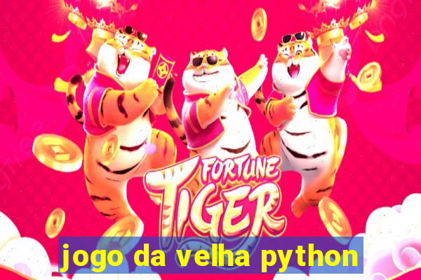 jogo da velha python