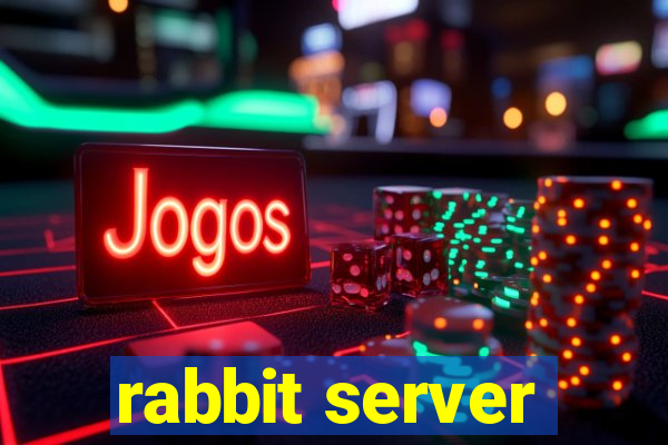 rabbit server