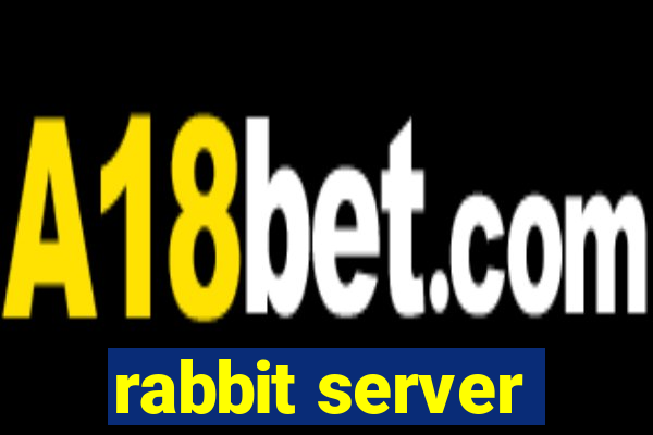 rabbit server