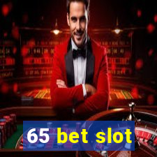 65 bet slot