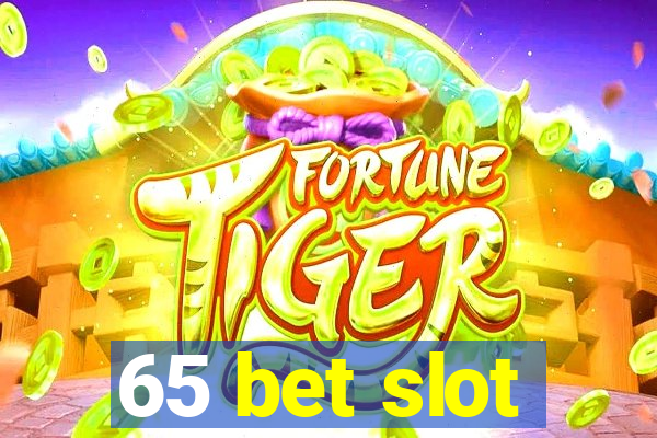 65 bet slot