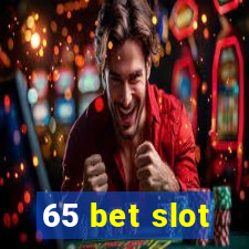 65 bet slot