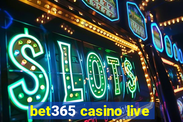 bet365 casino live