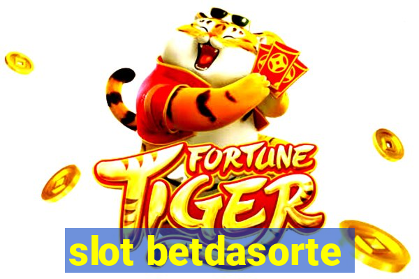 slot betdasorte