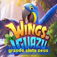 grande slots zeus