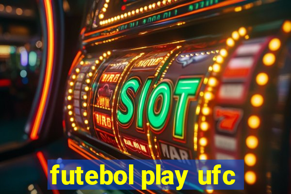 futebol play ufc