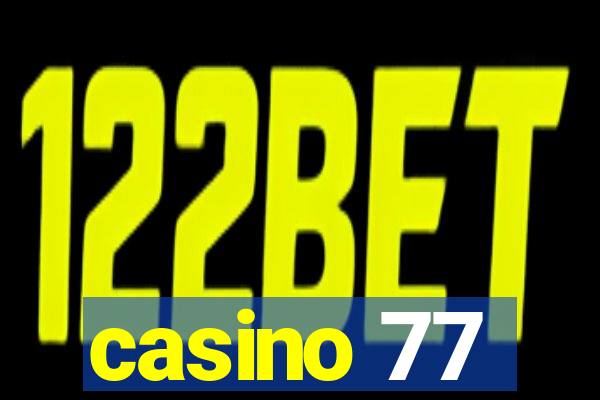 casino 77