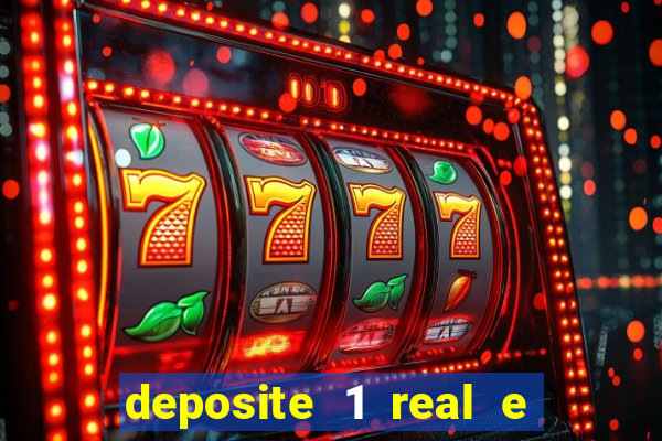 deposite 1 real e ganhe 20