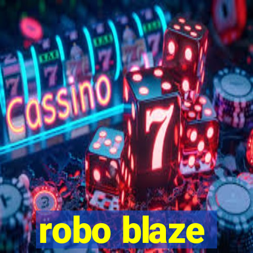 robo blaze