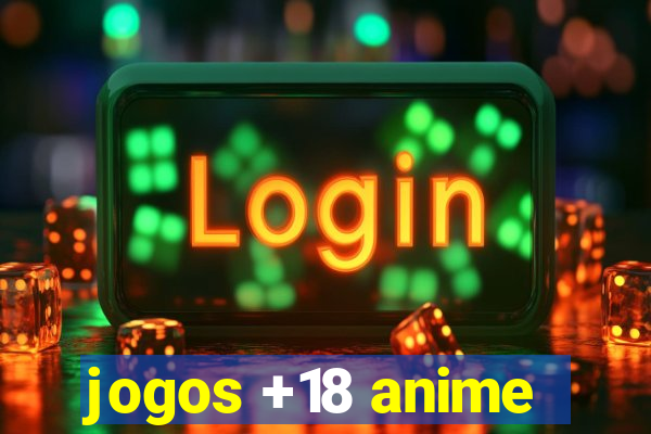 jogos +18 anime