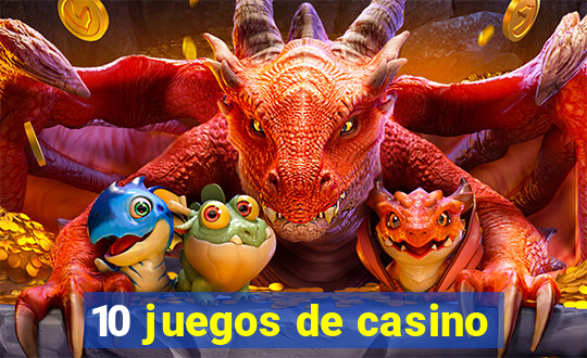 10 juegos de casino