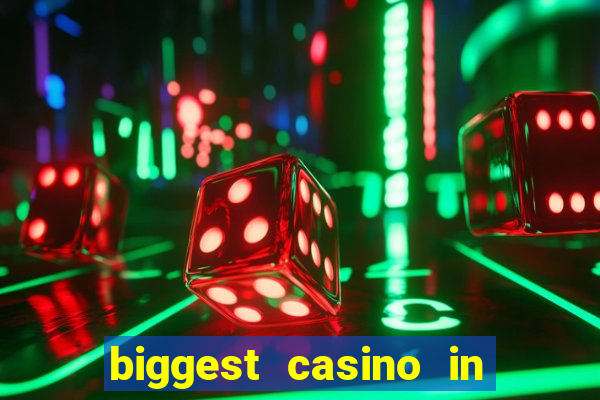 biggest casino in the usa