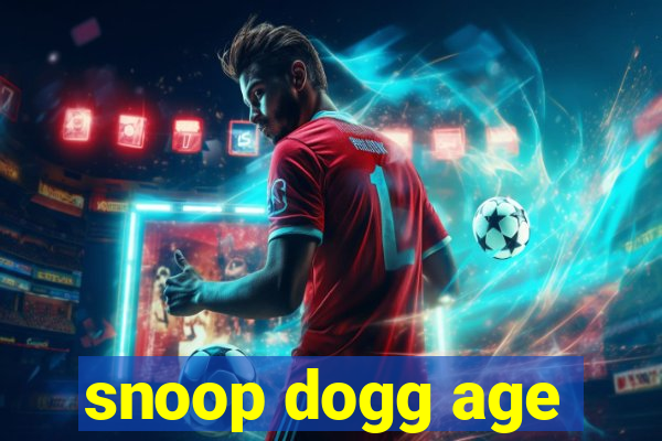 snoop dogg age