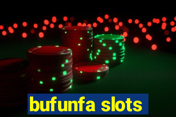 bufunfa slots