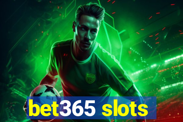 bet365 slots