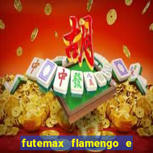 futemax flamengo e são paulo