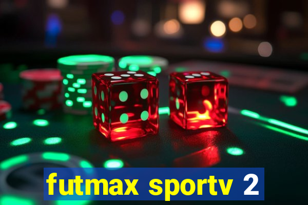 futmax sportv 2