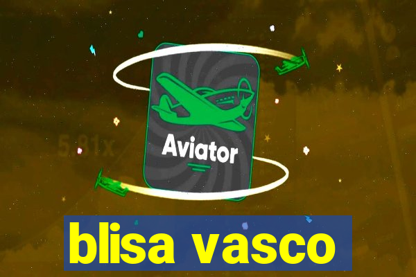 blisa vasco