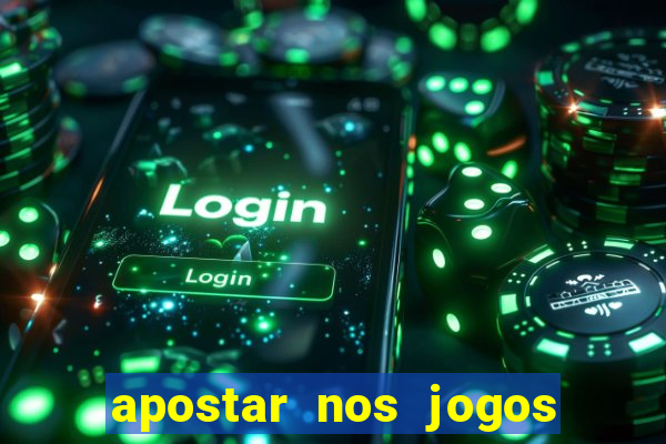 apostar nos jogos de hoje