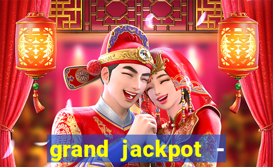 grand jackpot - vegas casino