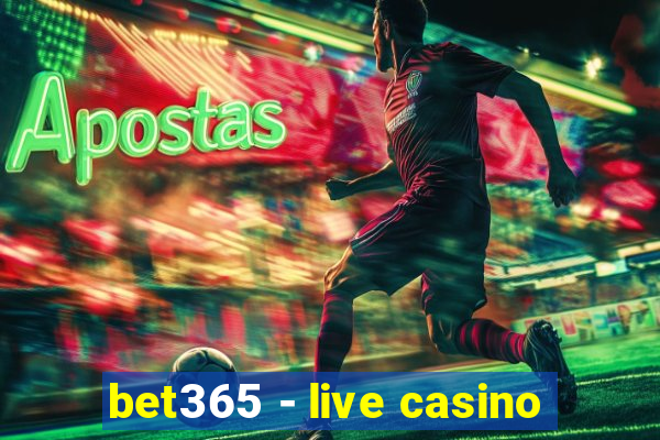 bet365 - live casino