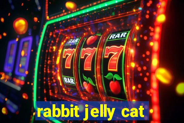 rabbit jelly cat