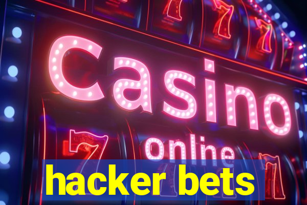 hacker bets