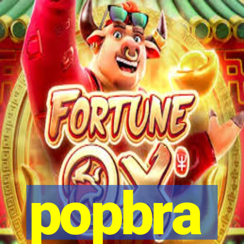 popbra