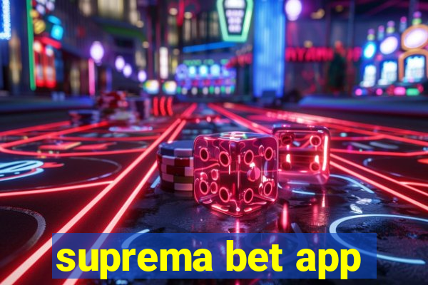 suprema bet app