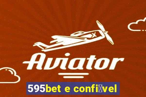 595bet e confi谩vel