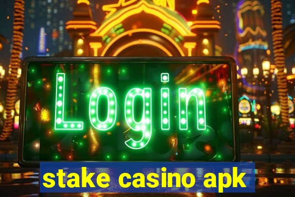 stake casino apk