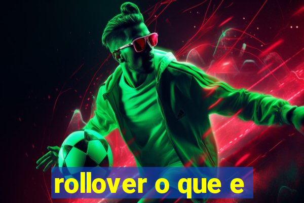 rollover o que e