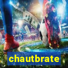 chautbrate