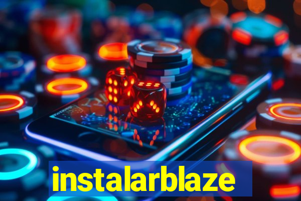 instalarblaze