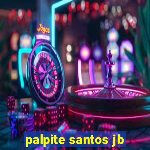 palpite santos jb