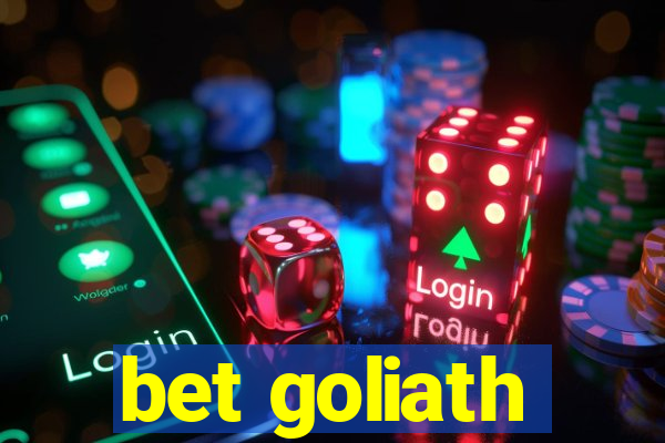 bet goliath