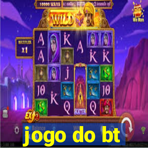 jogo do bt