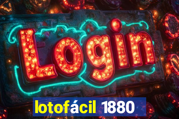 lotofácil 1880