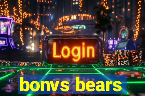 bonvs bears