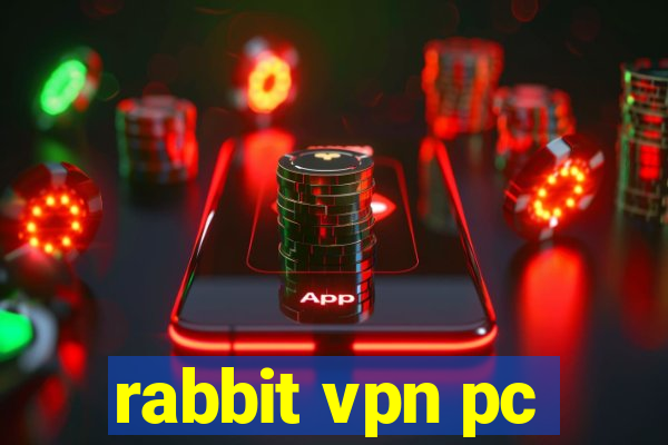 rabbit vpn pc