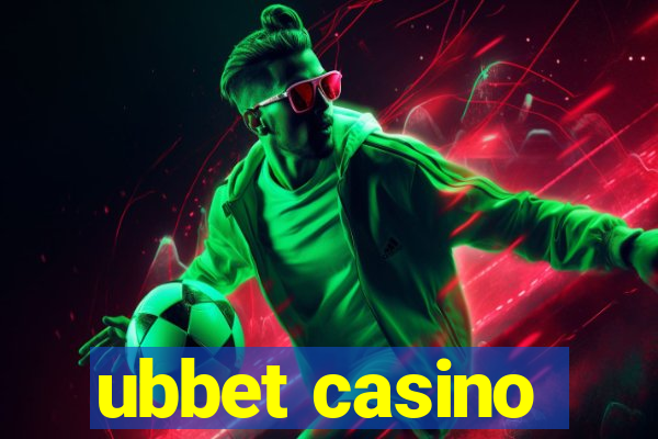 ubbet casino