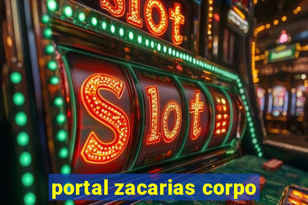 portal zacarias corpo