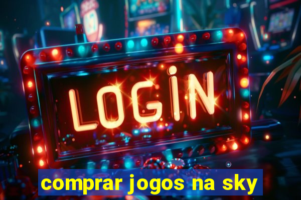 comprar jogos na sky