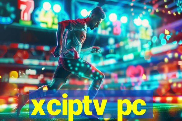 xciptv pc