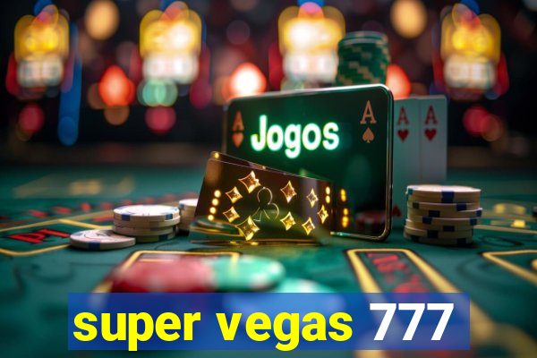 super vegas 777