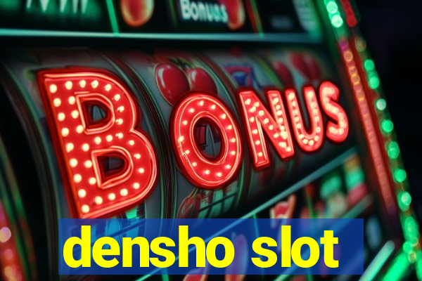 densho slot