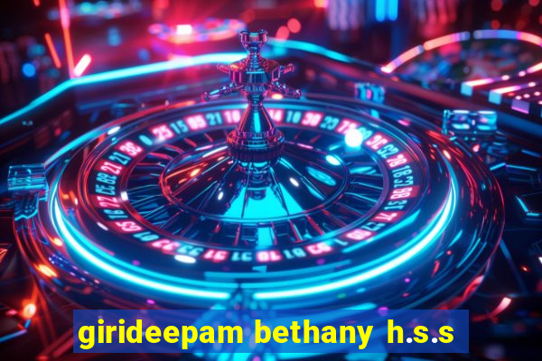 girideepam bethany h.s.s