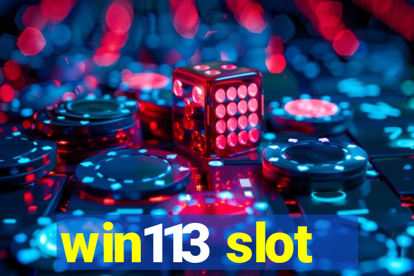 win113 slot