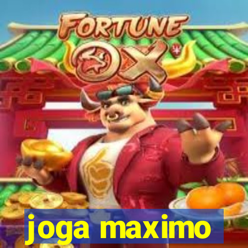 joga maximo